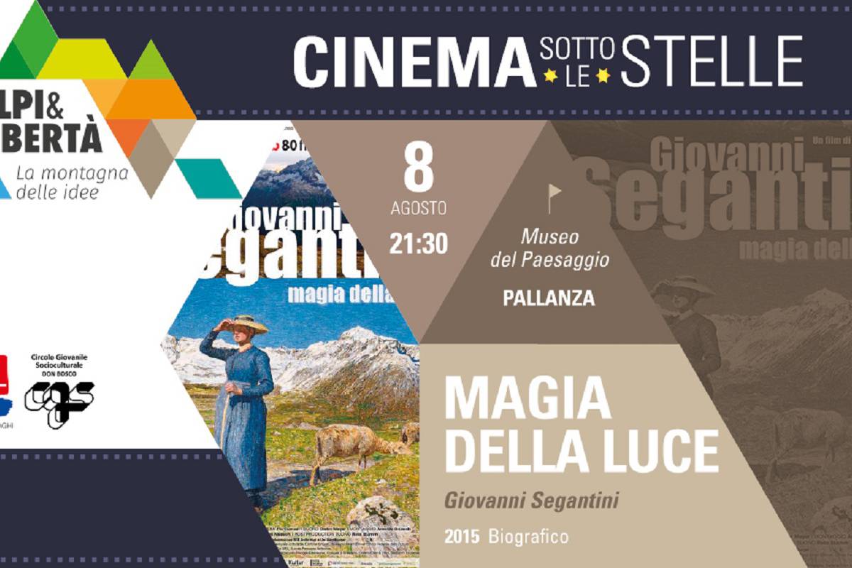 Alpi&Libertà - Cinema sotto le stelle - Giovanni Segantini Magia della luceo